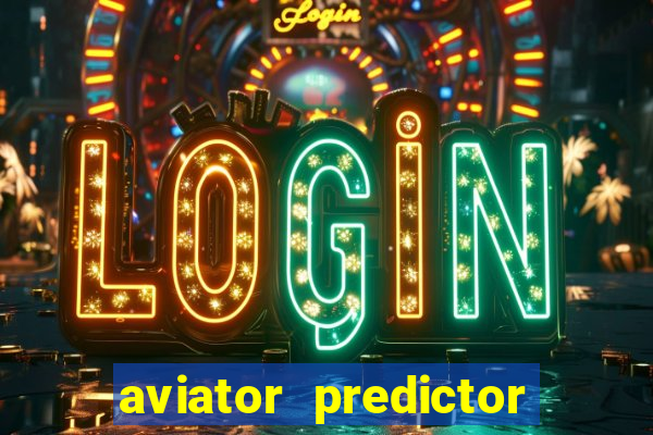 aviator predictor premium apk download